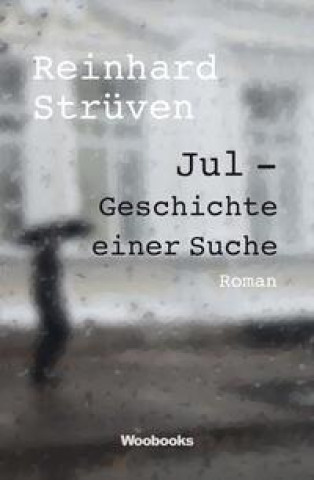 Knjiga Jul - Geschichte einer Suche 