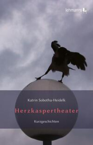 Knjiga Herzkaspertheater Katrin Sobotha-Heidelk