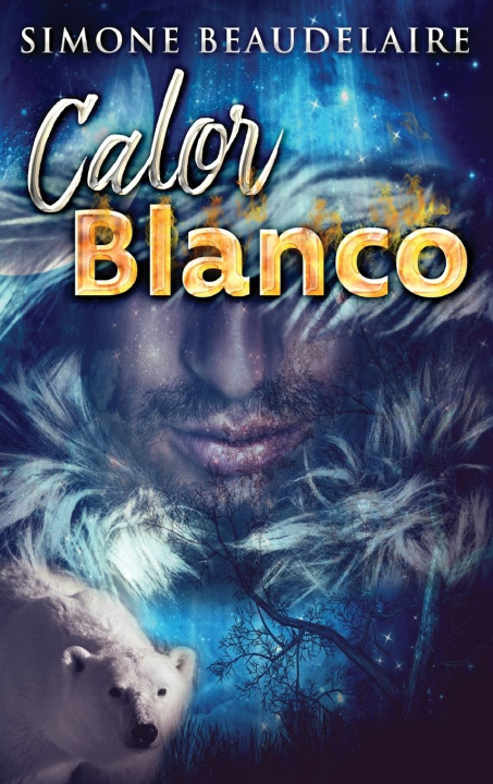 Knjiga Calor blanco Simone Beaudelaire