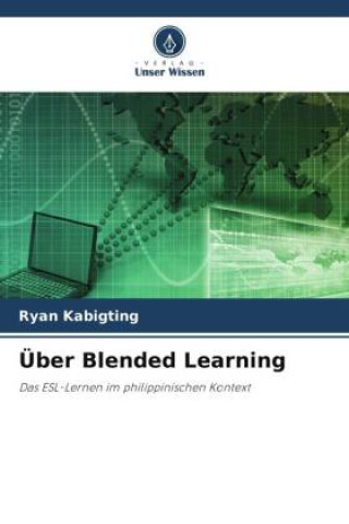 Knjiga Über Blended Learning Ryan Kabigting