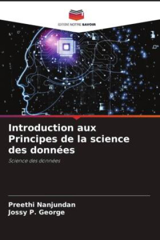 Buch Introduction aux Principes de la science des données Preethi Nanjundan