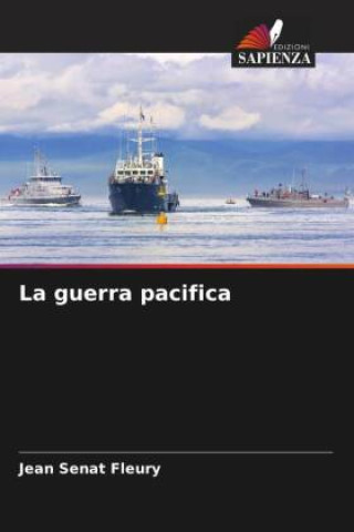 Knjiga La guerra pacifica Jean Sénat Fleury