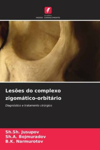 Knjiga Les?es do complexo zigomático-orbitário Sh. A. Bojmuradov