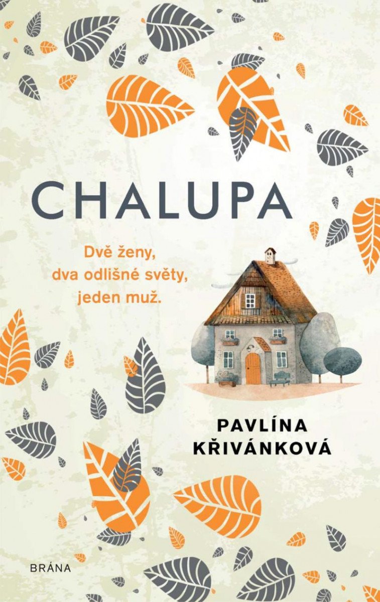 Kniha Chalupa Pavlína Křivánková