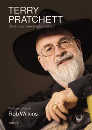 Książka Terry Pratchett: Život v poznámkách pod čarou Rob Wilkins