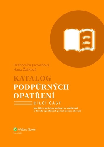 Kniha Katalog podpůrných opatření Specifické poruchy učení a chování Drahomíra Jucovičová