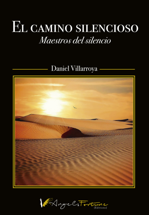 Könyv El camino silencioso DANIEL VILLARROYA