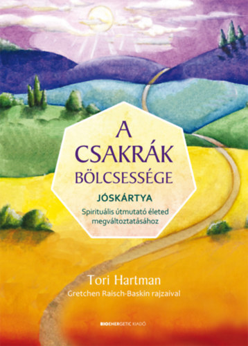 Könyv A csakrák bölcsessége - Jóskártya Tori Hartman