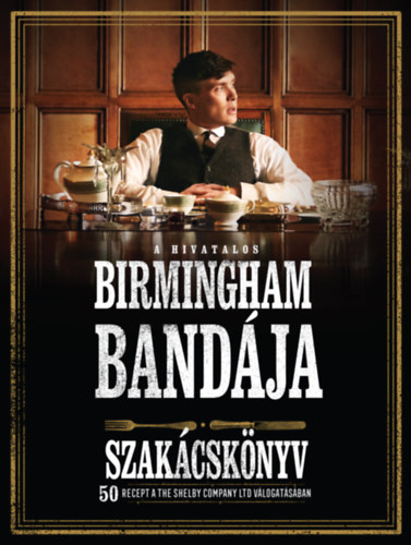 Kniha A hivatalos Birmingham bandája szakácskönyv 