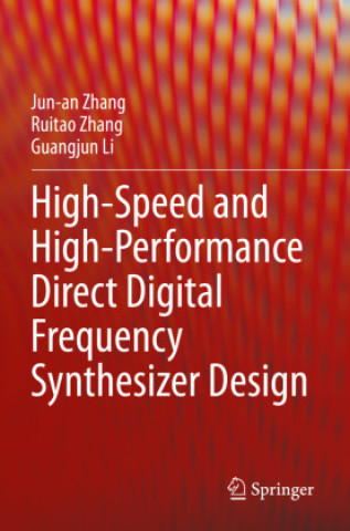 Könyv High-Speed and High-Performance Direct Digital Frequency Synthesizer Design Jun-an Zhang