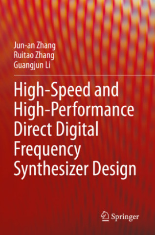 Buch High-Speed and High-Performance Direct Digital Frequency Synthesizer Design Jun-an Zhang