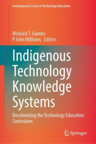 Knjiga Indigenous Technology Knowledge Systems Mishack T. Gumbo