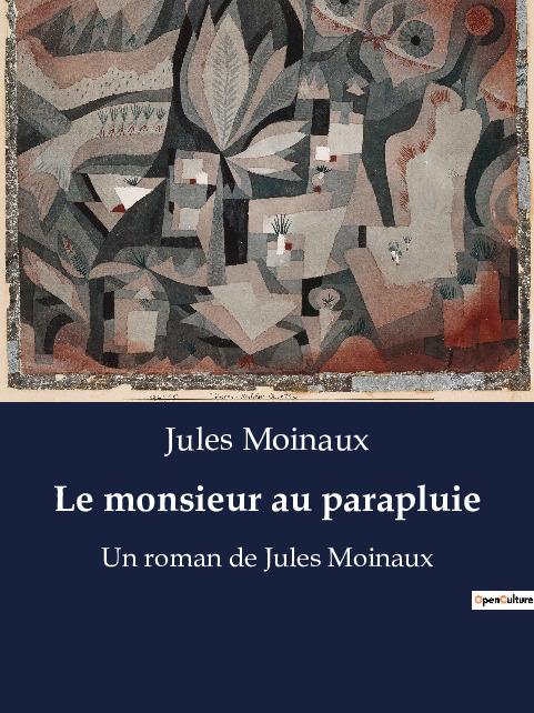 Knjiga Le monsieur au parapluie Moinaux