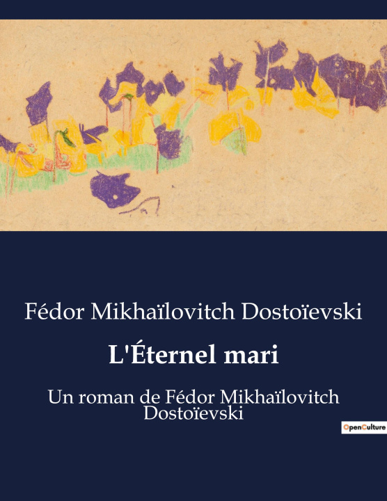 Knjiga L'Éternel mari Dostoïevski