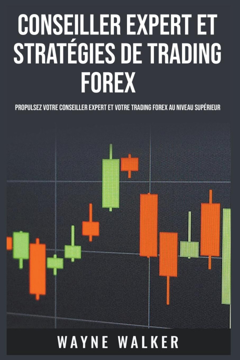 Kniha Conseiller expert et stratégies de trading Forex 