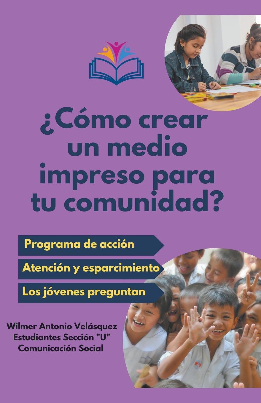 Kniha ?Cómo crear un medio impreso para tu comunidad? 