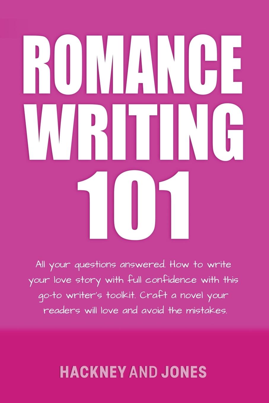 Knjiga Romance Writing 101 Claire Hackney