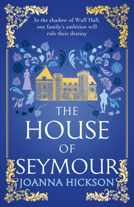 Knjiga House of Seymour Joanna Hickson