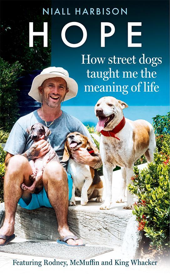 Kniha Hope - How Street Dogs Taught Me the Meaning of Life Niall Harbison