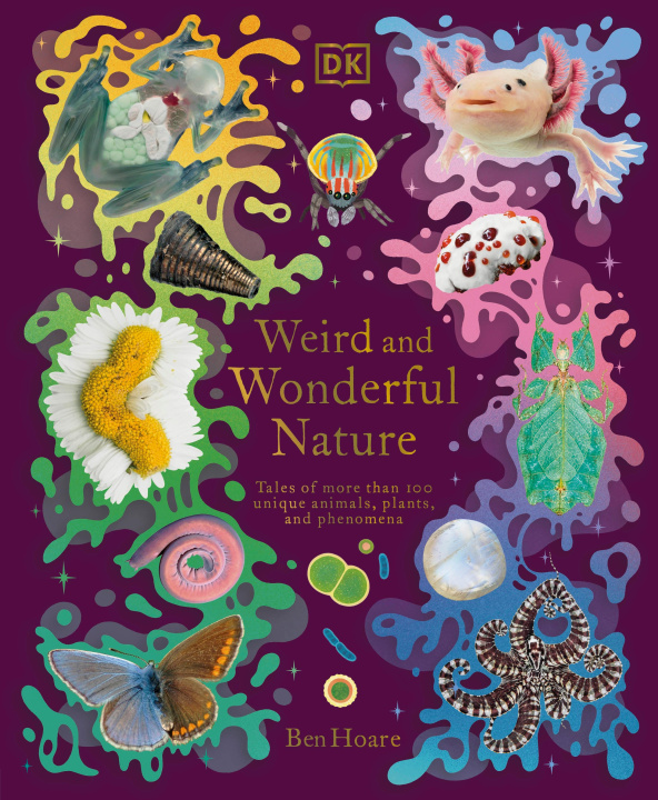 Книга Weird and Wonderful Nature Ben Hoare