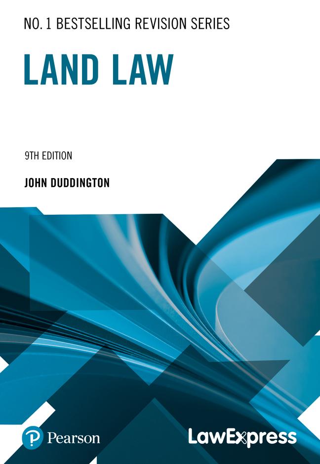 Carte Law Express Revision Guide: Land Law (Revision Guide) John Duddington