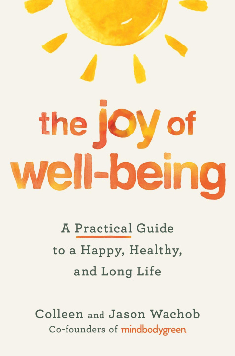 Könyv Joy of Wellbeing Jason Wachob