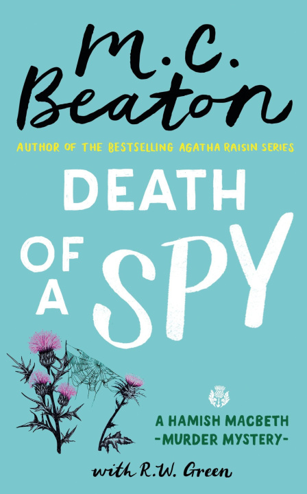 Könyv Hamish Macbeth: Death of a Spy M.C. Beaton