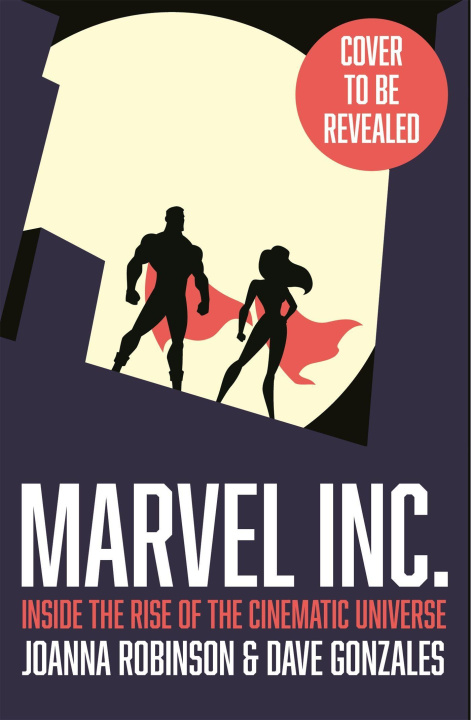 Carte MCU: The Rise of Marvel Studios Joanna Robinson