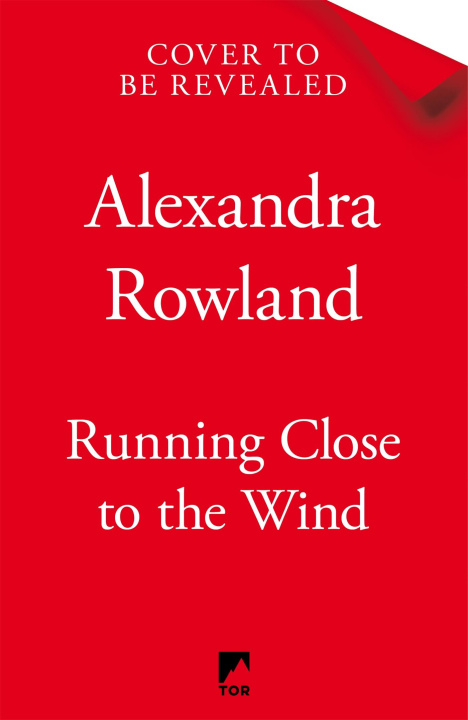 Kniha Running Close to the Wind Alexandra Rowland