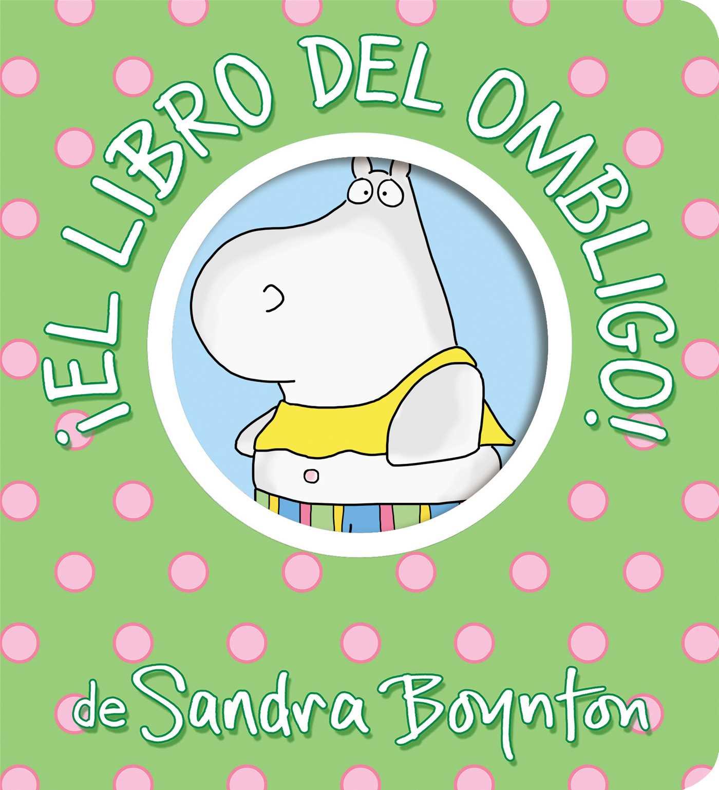 Livro !El libro del ombligo! (Belly Button Book!) Sandra Boynton