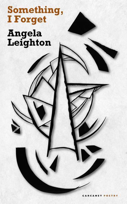 Knjiga Something, I Forget Angela Leighton
