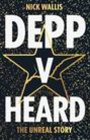 Libro Depp v Heard Nick Wallis