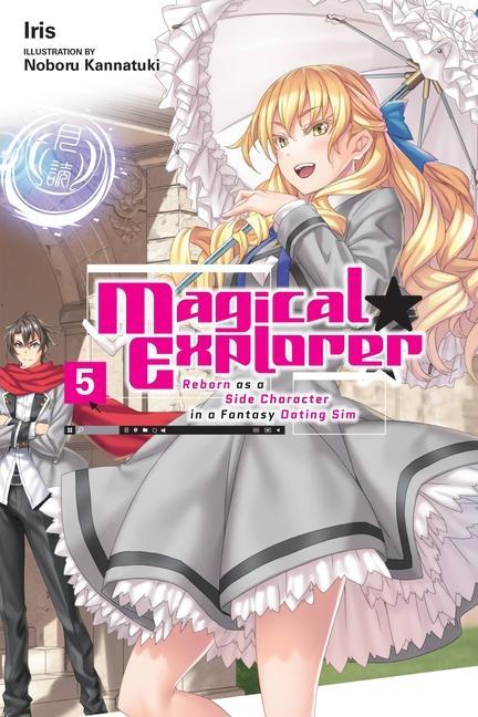 Könyv Magical Explorer, Vol. 5 (light novel) Iris