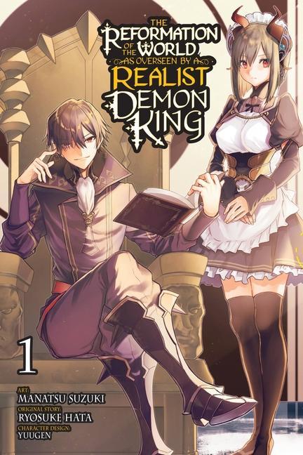 Knjiga Reformation of the World as Overseen by a Realist Demon King, Vol. 1 (manga) Ryosuke Hata
