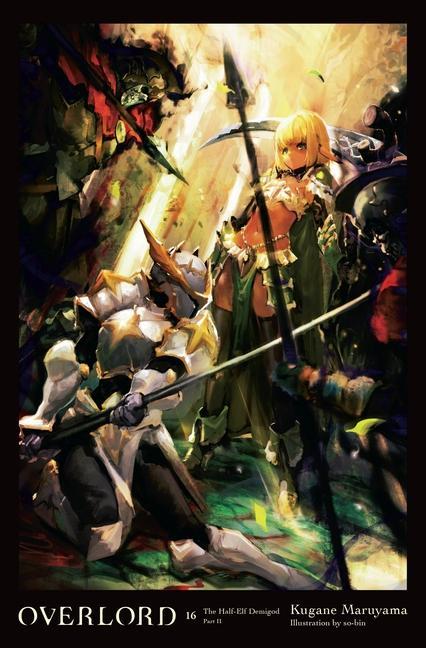 Könyv Overlord, Vol. 16 (light novel) Kugane Maruyama