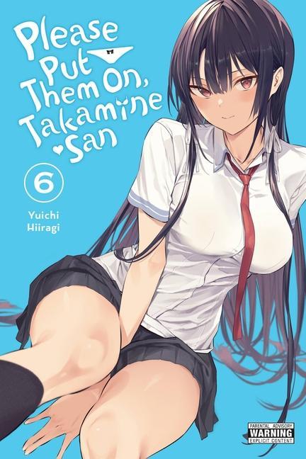 Книга Please Put Them On, Takamine-san, Vol. 6 Yuichi Hiiragi