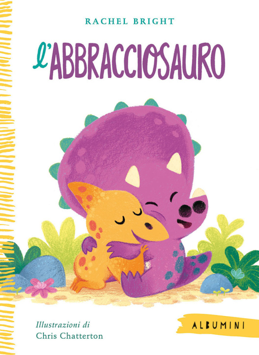Knjiga Abbracciosauro Rachel Bright