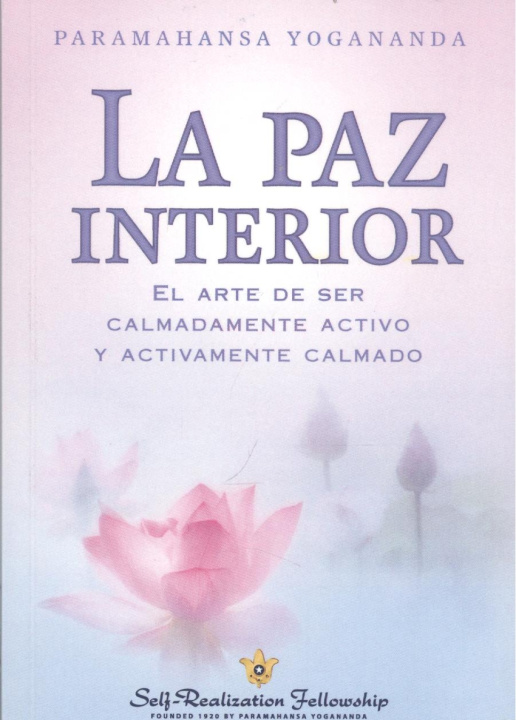 Könyv PAZ INTERIOR, LA PARAMAHANSA YOGANANDA