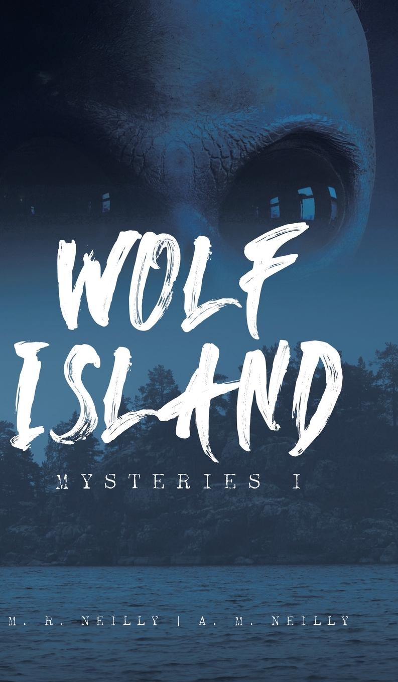 Knjiga Wolf Island Mysteries I A. M. Neilly