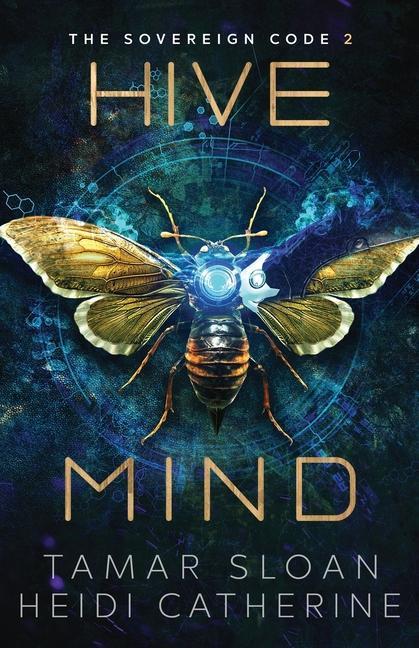 Книга Hive Mind: The Sovereign Code Heidi Catherine