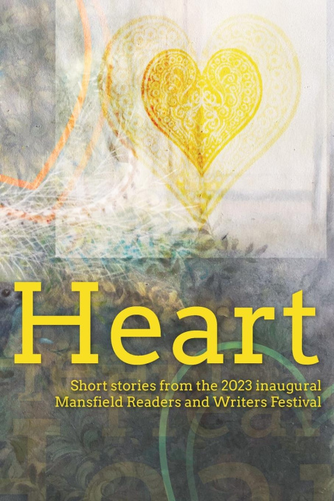 Knjiga Heart Mansfield Readers and Writers Inc.