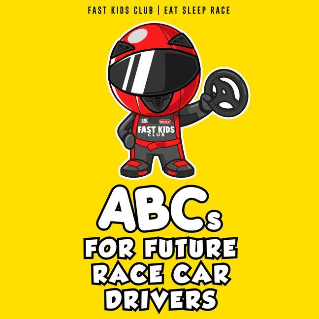 Книга ABCs for Future Race Car Drivers 