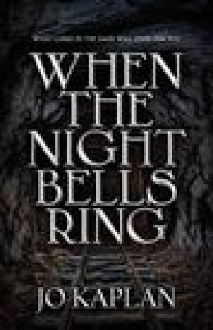 Kniha When the Night Bells Ring Kaplan Jo