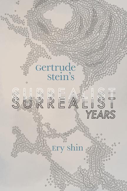 Książka Gertrude Stein's Surrealist Years 