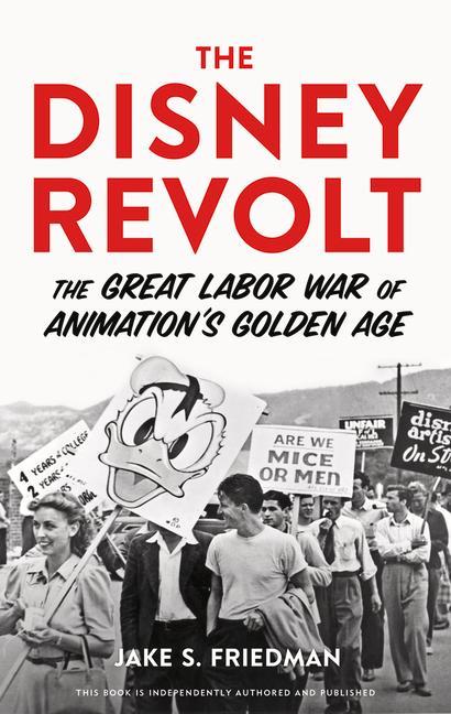 Carte The Disney Revolt: The Great Labor War of Animation's Golden Age 