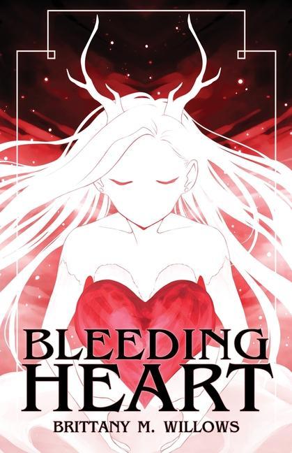 Knjiga Bleeding Heart Brittany M. Willows