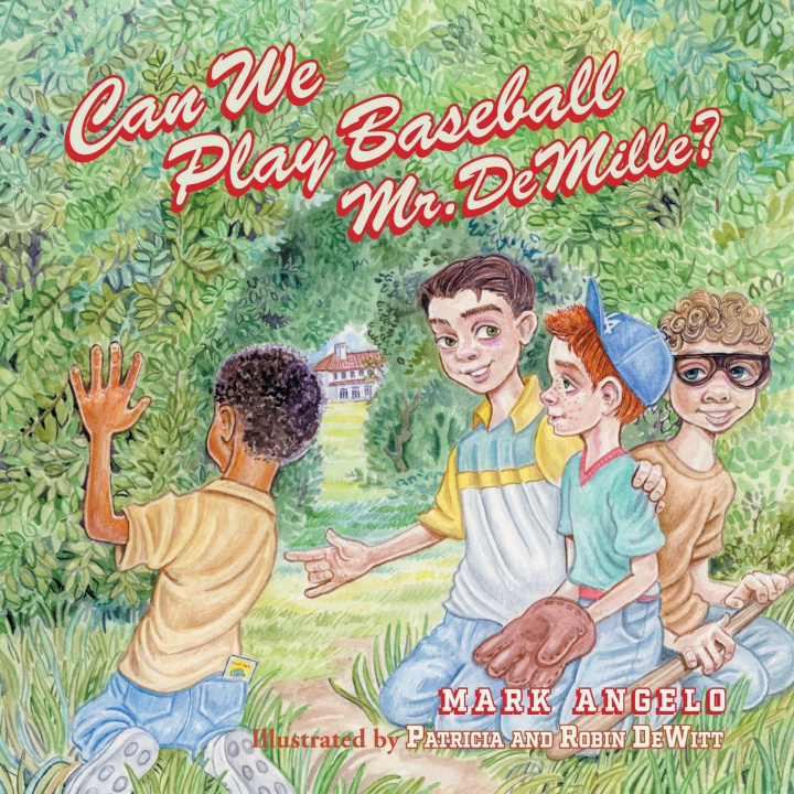 Buch Can We Play Baseball Mr. DeMille? Mark Angelo