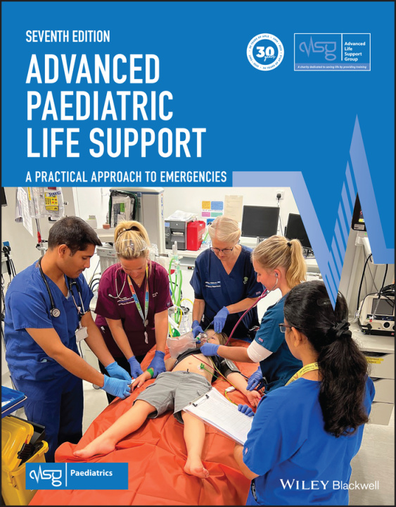 Книга Advanced Paediatric Life Support: A Practical Approach to Emergencies Advanced Life Support Group (Alsg)