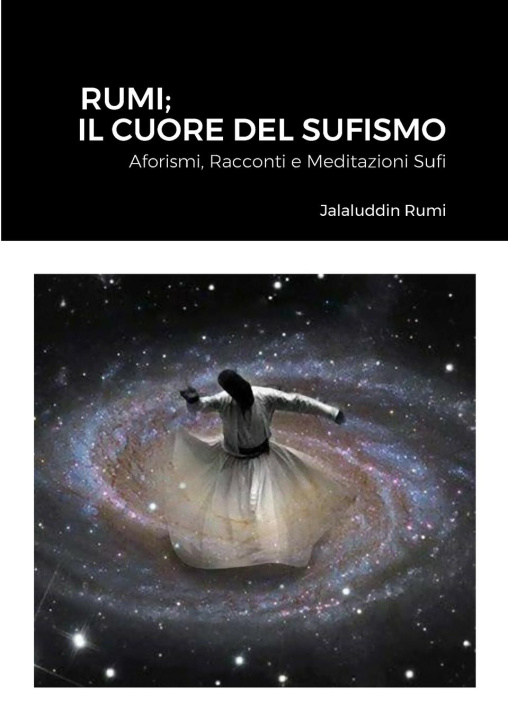 Book Rumi; Il Cuore Del Sufismo 