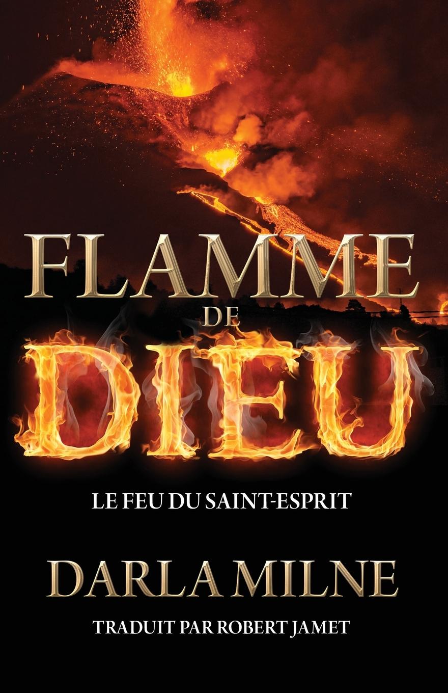 Книга Flamme de Dieu: Le feu du Saint-Esprit Robert Jamet